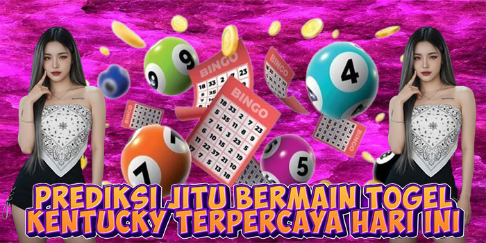 Prediksi Jitu Bermain Togel Kentucky Terpercaya Hari Ini